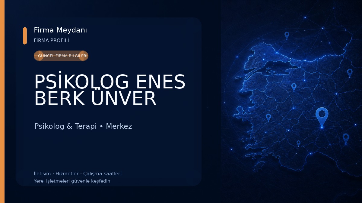 PSİKOLOG ENES BERK ÜNVER 