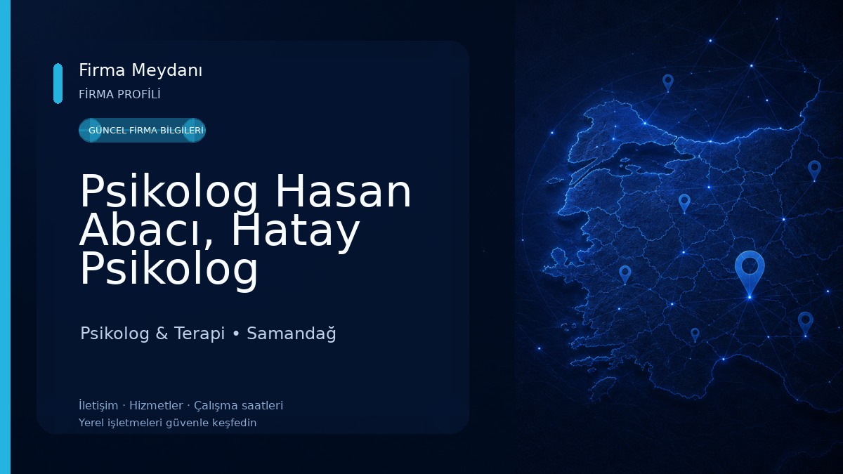 Psikolog Hasan Abacı, Hatay Psikolog Psikolog & Terapi