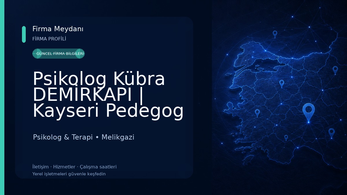 Psikolog Kübra DEMİRKAPI | Kayseri Pedegog | Kayseri Psikolog 