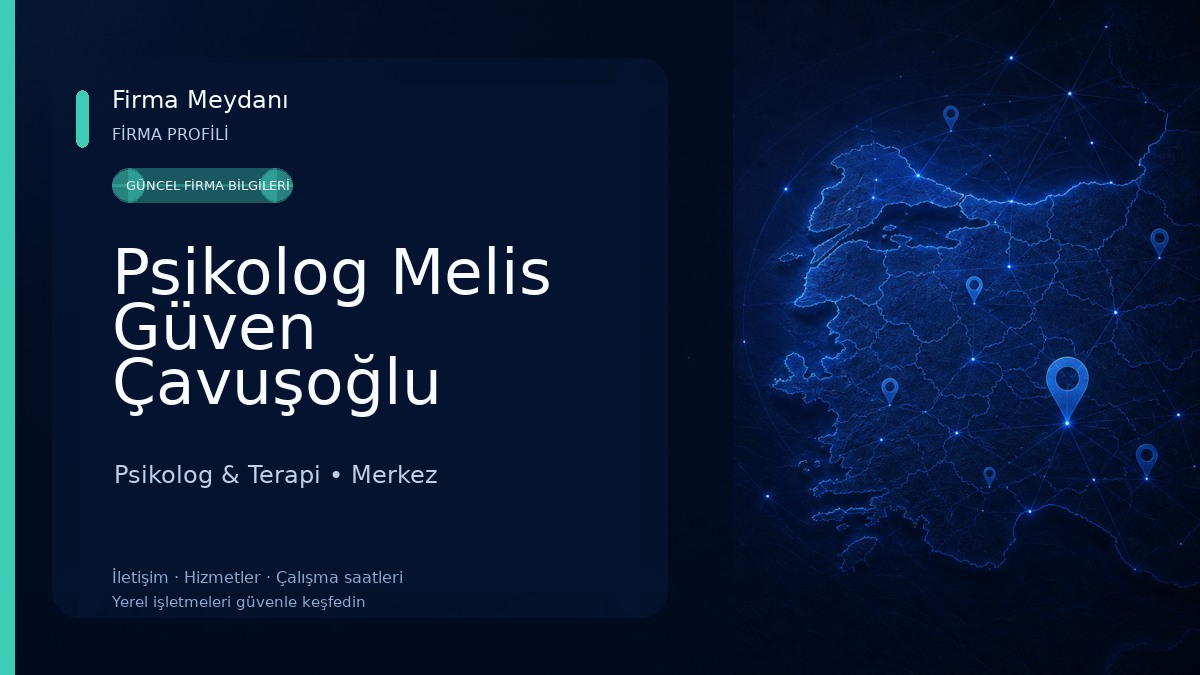 Psikolog Melis Güven Çavuşoğlu Psikolog & Terapi