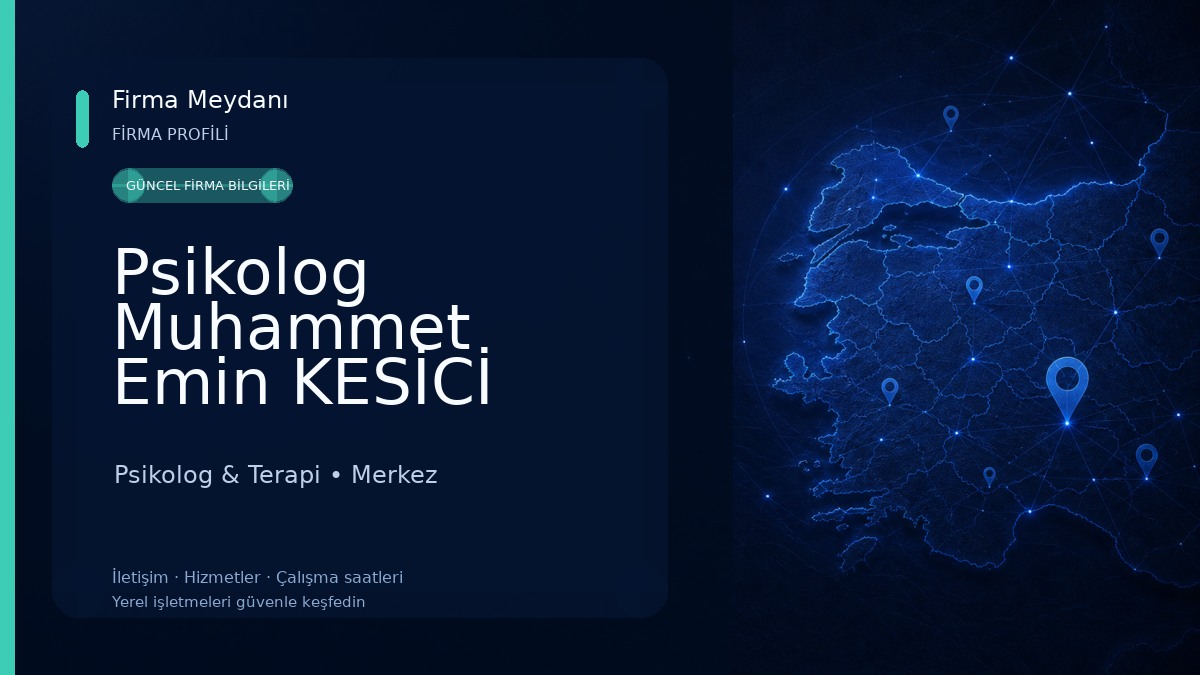 Psikolog Muhammet Emin KESİCİ 
