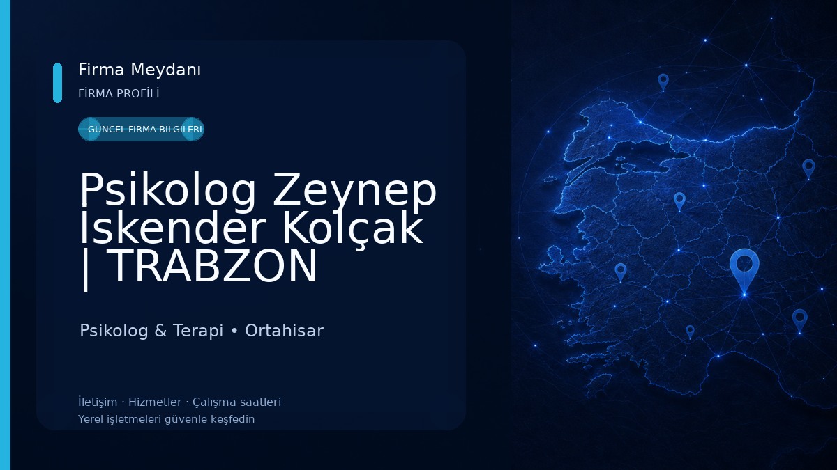 Psikolog Zeynep İskender Kolçak | TRABZON PSİKOLOG Psikolog & Terapi