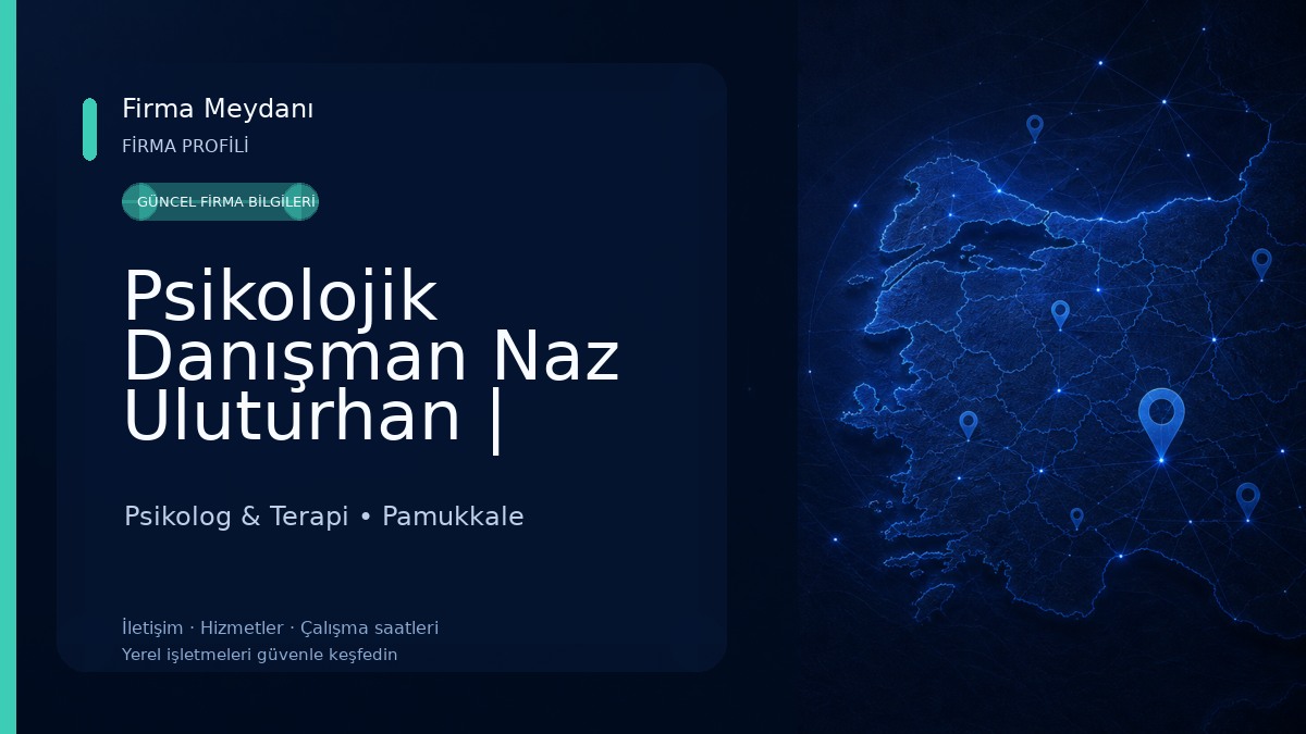 Psikolojik Danışman Naz Uluturhan | Denizli Psikolog 