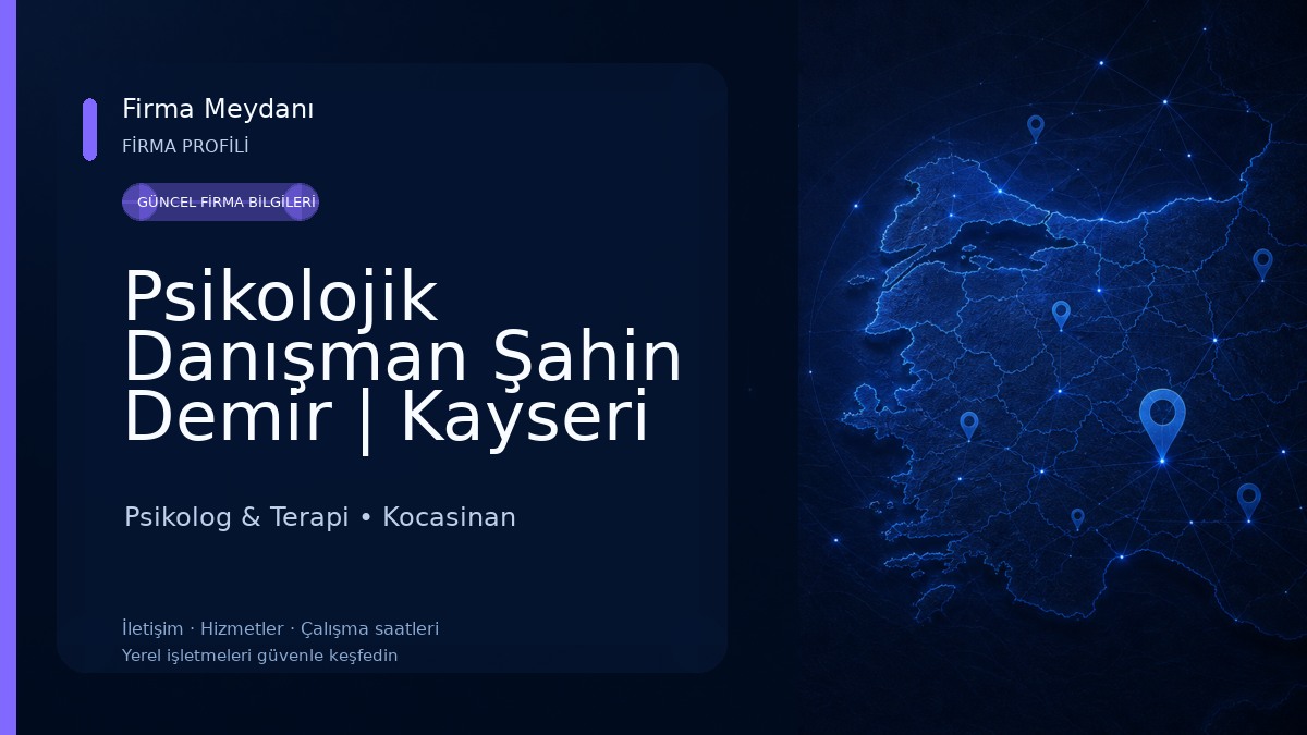 Psikolojik Danışman Şahin Demir | Kayseri Pedagog | Kayseri Dikkat Eksikliği | Kayseri Hızlı Okuma Psikolog & Terapi