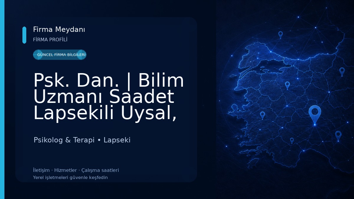 Psk. Dan. | Bilim Uzmanı Saadet Lapsekili Uysal, Psikolojik Danışma ve Rehberlik Psikolog & Terapi