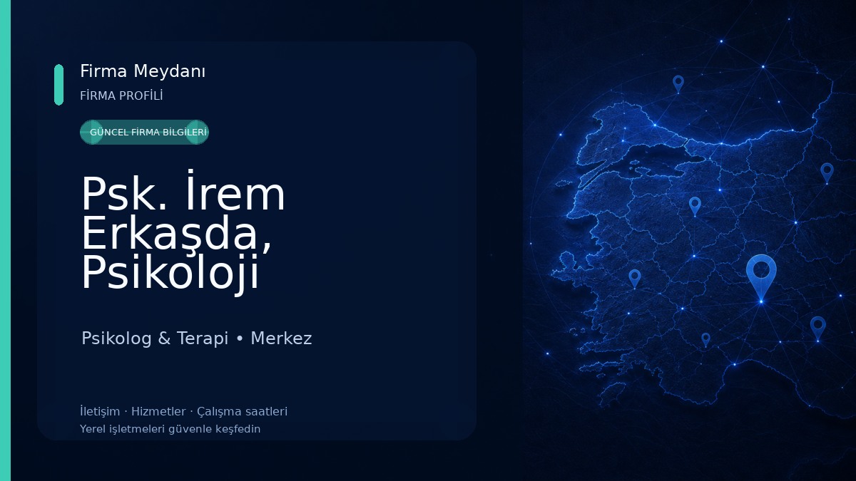Psk. İrem Erkaşda, Psikoloji 