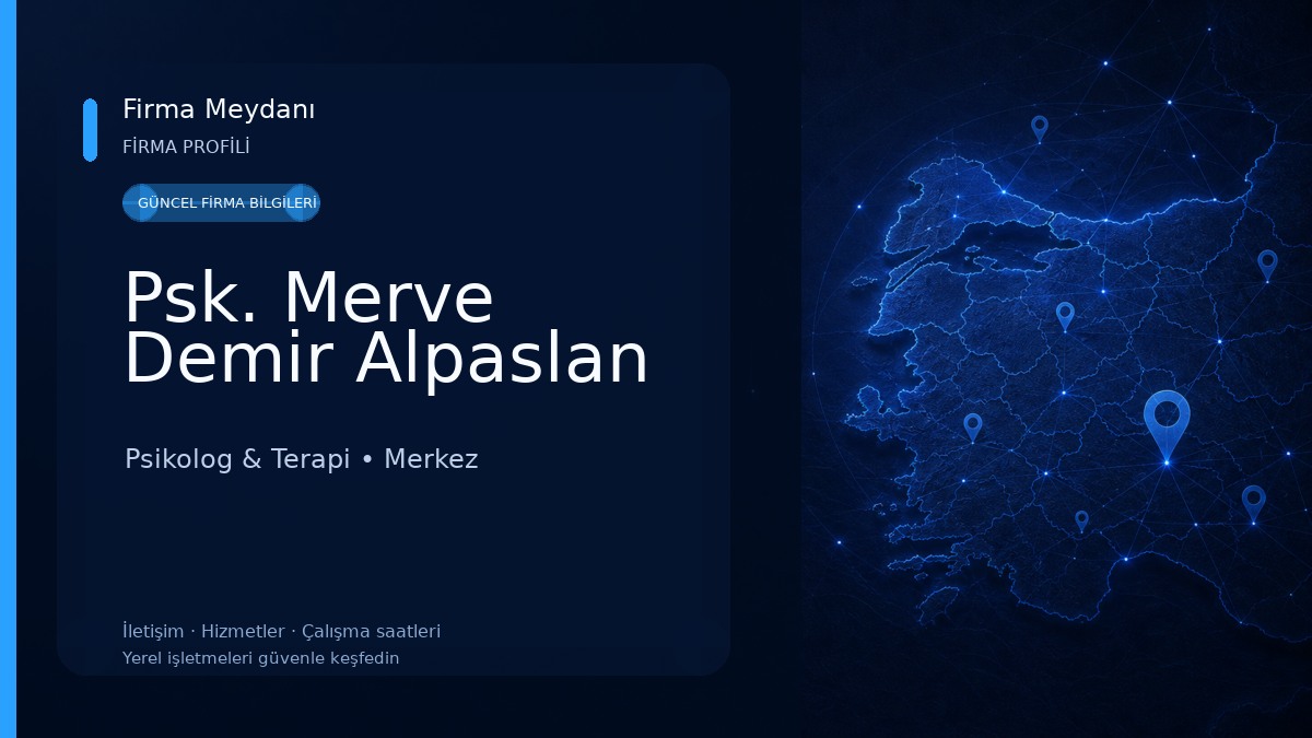Psk. Merve Demir Alpaslan Psikolog & Terapi