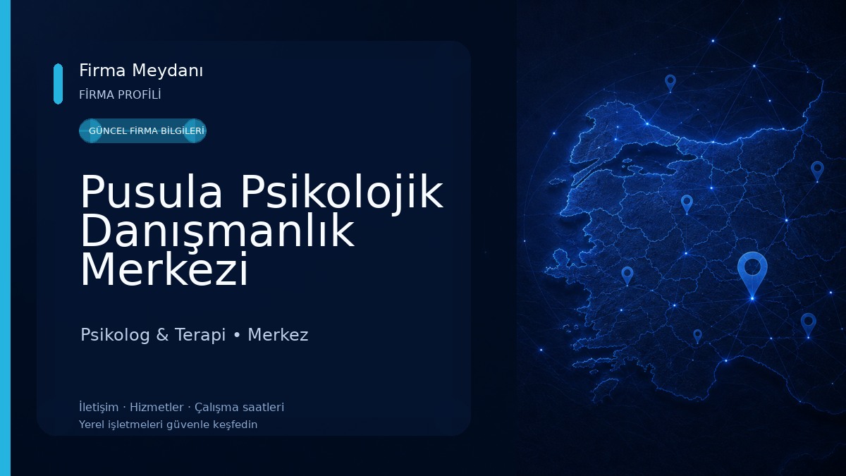 Pusula Psikolojik Danışmanlık Merkezi 