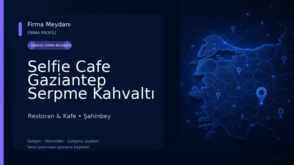 Selfie Cafe Gaziantep Serpme Kahvaltı Salonu