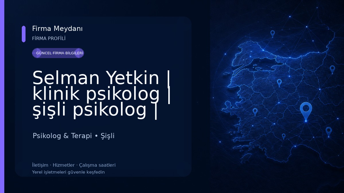 Selman Yetkin | klinik psikolog | şişli psikolog | nişantaşı psikolog