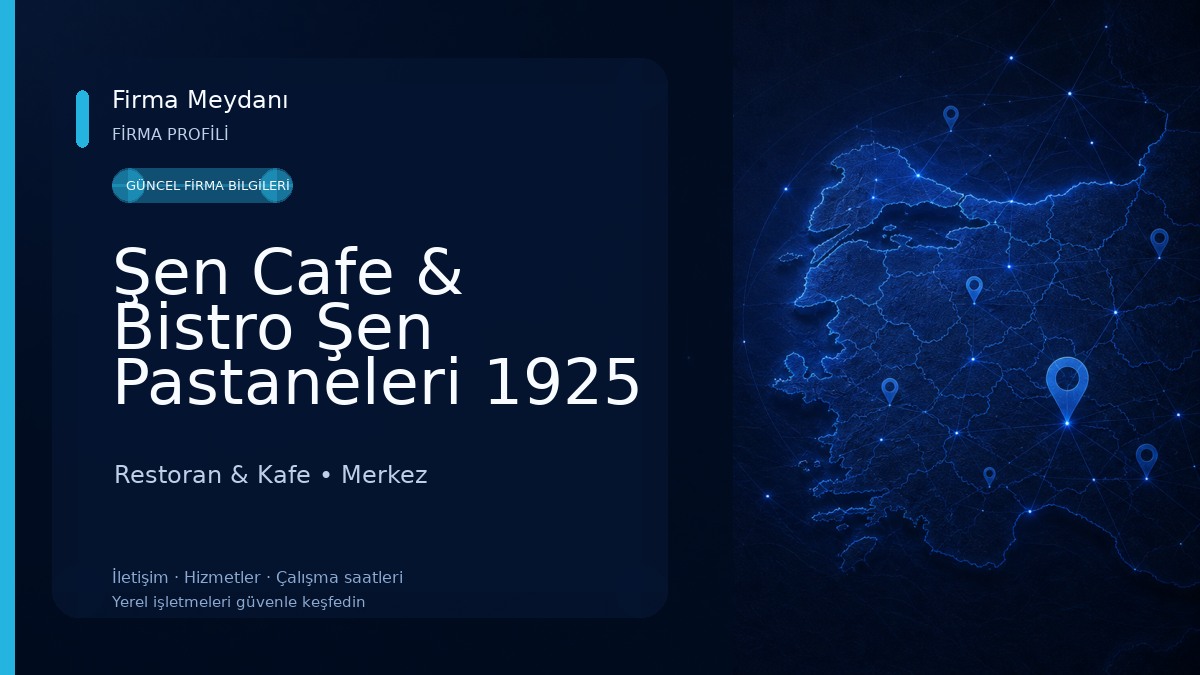 Şen Cafe & Bistro Şen Pastaneleri 1925