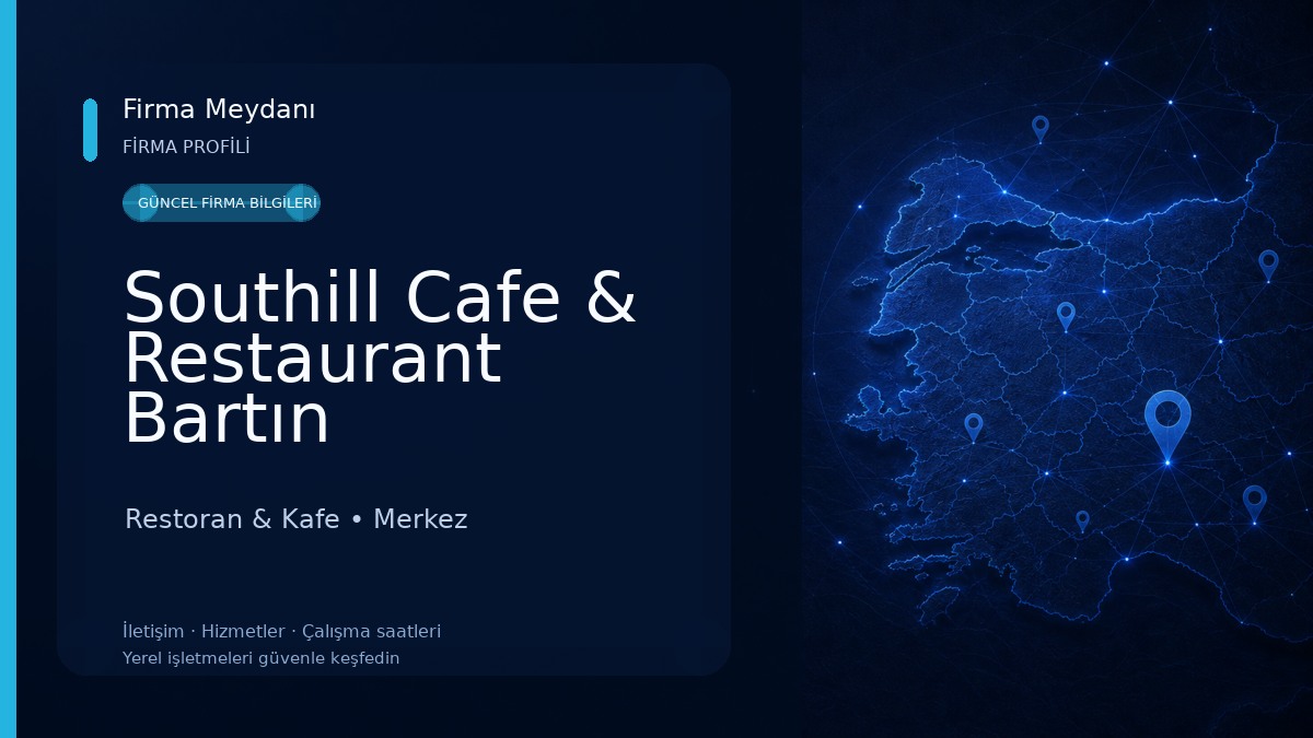 Southill Cafe & Restaurant Bartın Restoran & Kafe