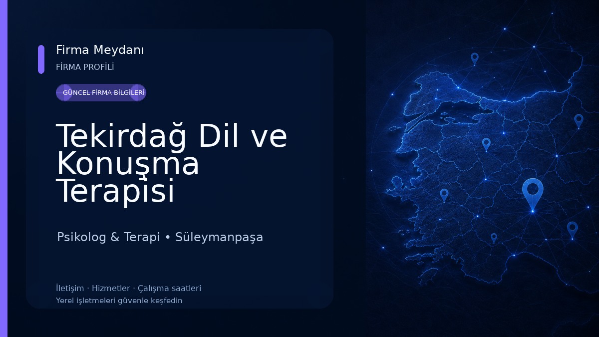 Tekirdağ Dil ve Konuşma Terapisi Psikolog & Terapi