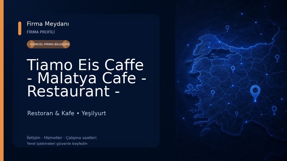 Tiamo Eis Caffe - Malatya Cafe - Restaurant - Kahvaltı - Pizza - Dondurma - Canlı Müzik Restoran & Kafe