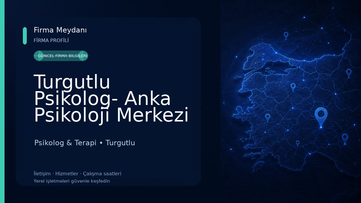 Turgutlu Psikolog- Anka Psikoloji Merkezi Psikolog & Terapi