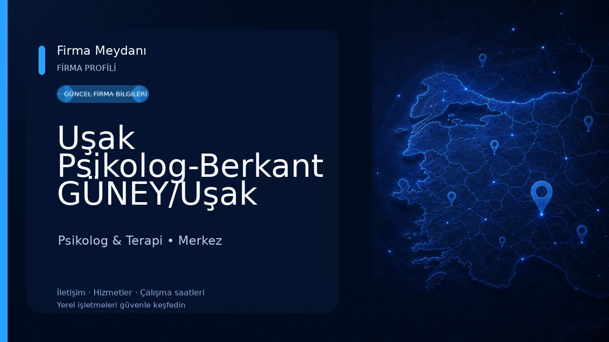Uşak Psikolog-Berkant GÜNEY/Uşak Pedagog/Uşak Ergen Psikoloğu/Uşak Aile Ve çift/Uşak Çocuk Psikoloğu/Uşak Psikoloji