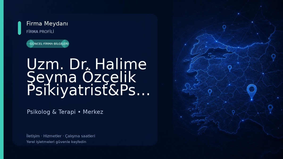 Uzm. Dr. Halime Şeyma Özçelik Psikiyatrist&Psikoterapist