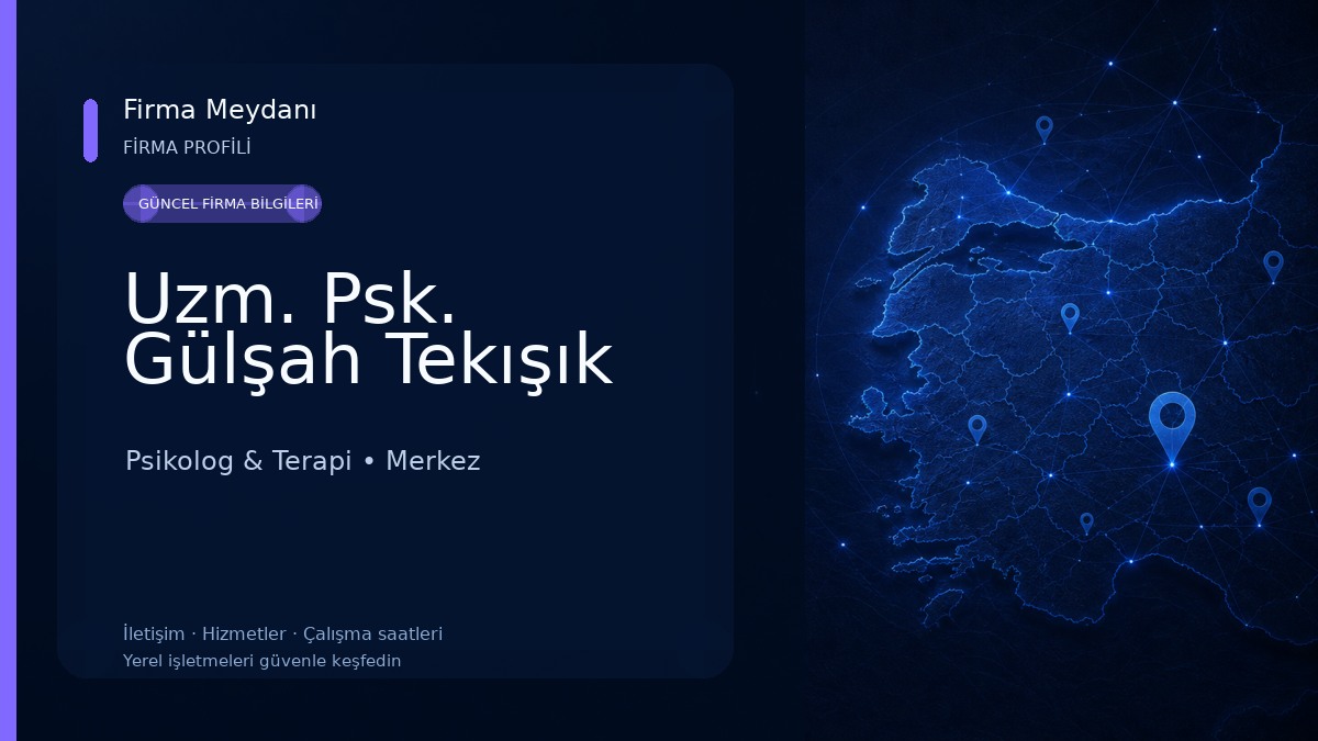 Uzm. Psk. Gülşah Tekışık Psikolog & Terapi