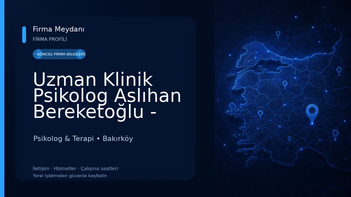 Uzman Klinik Psikolog Aslıhan Bereketoğlu - Ataköy & Bakırköy Psikolog