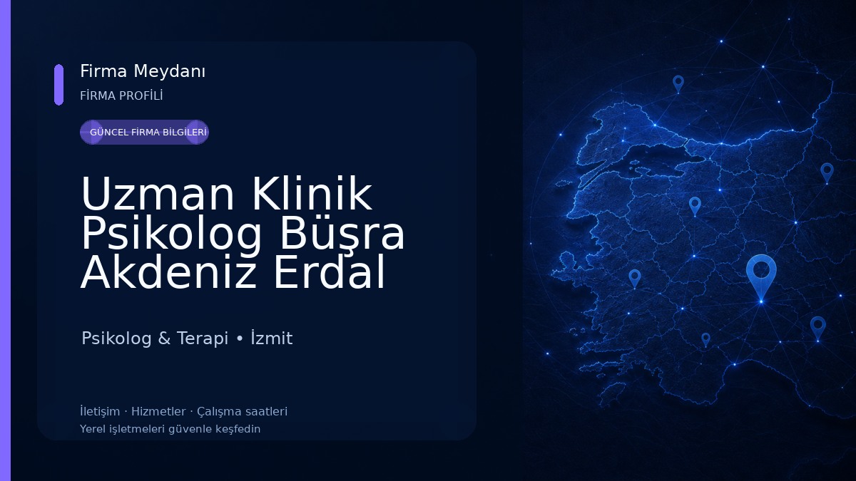 Uzman Klinik Psikolog Büşra Akdeniz Erdal 