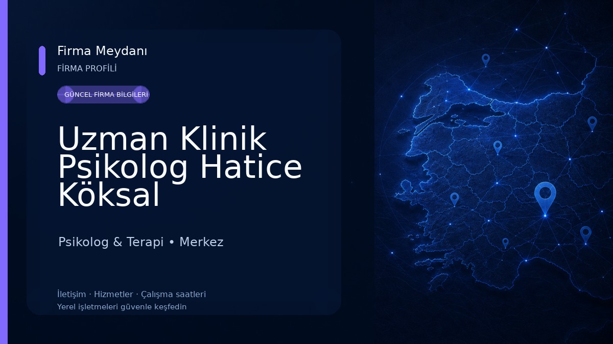 Uzman Klinik Psikolog Hatice Köksal Psikolog & Terapi