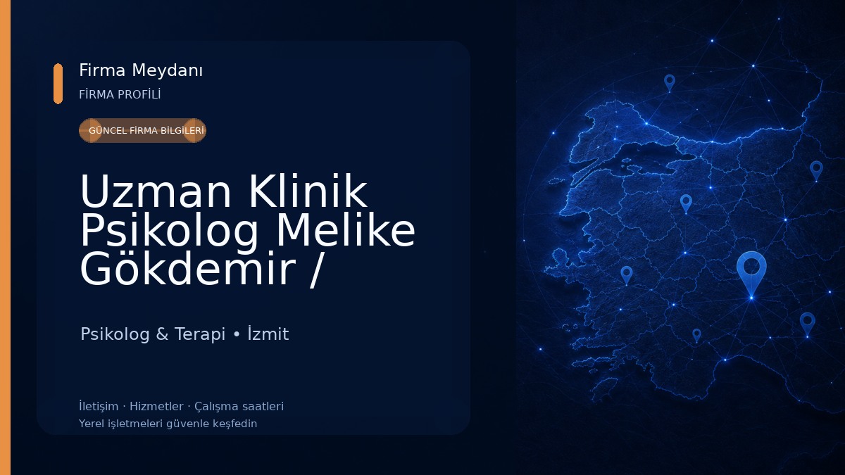 Uzman Klinik Psikolog Melike Gökdemir / Kocaeli Psikolog