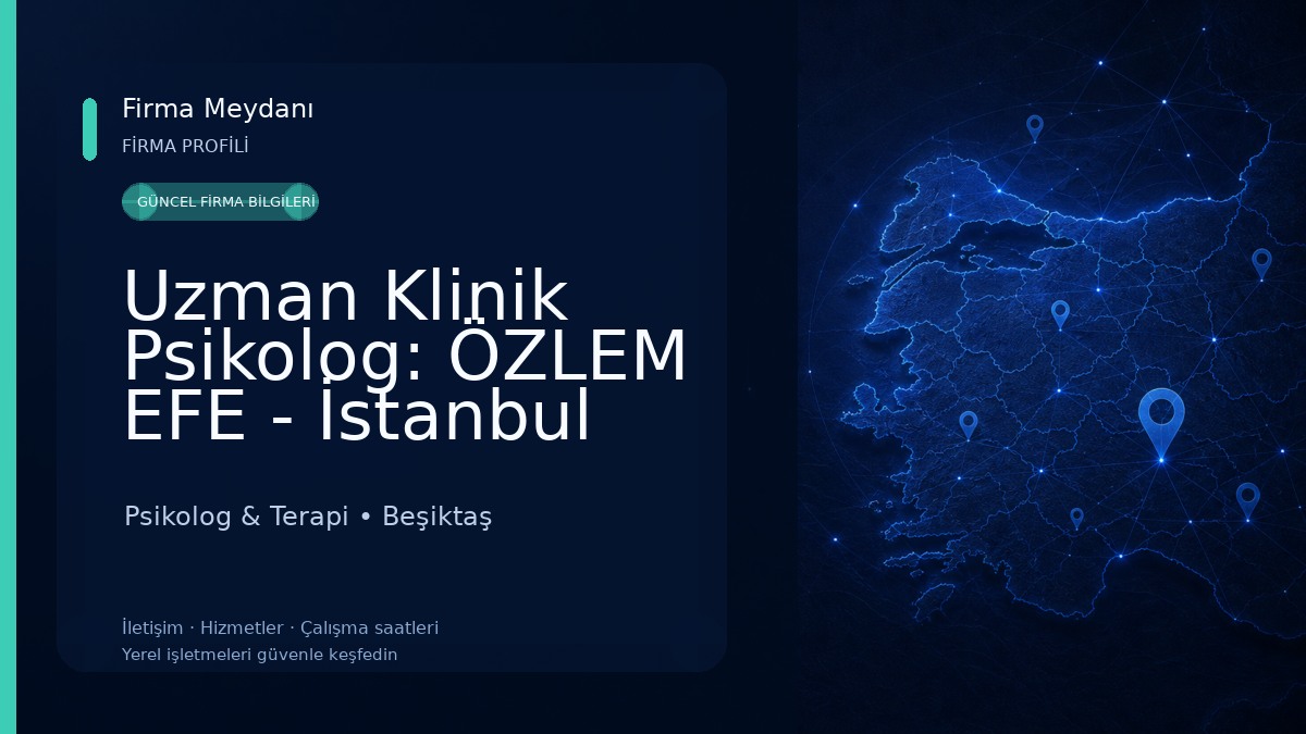 Uzman Klinik Psikolog: ÖZLEM EFE - İstanbul Psikolojik Terapi Hizmetleri (Yüz Yüze ve Online Yetişkin Psikolojik Danışmanlık)