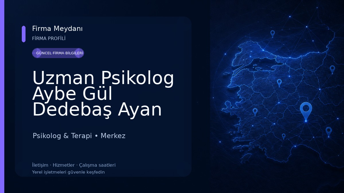 Uzman Psikolog Aybe Gül Dedebaş Ayan Psikolog & Terapi