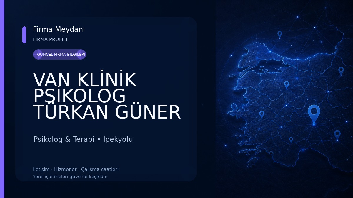 VAN KLİNİK PSİKOLOG TÜRKAN GÜNER Psikolog & Terapi