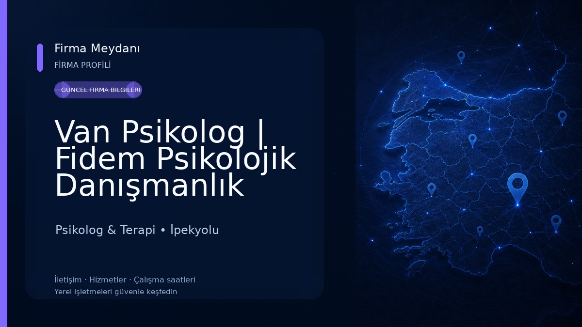 Van Psikolog | Fidem Psikolojik Danışmanlık