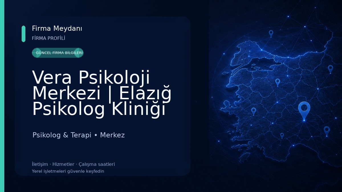 Vera Psikoloji Merkezi | Elazığ Psikolog Kliniği Psikolog & Terapi