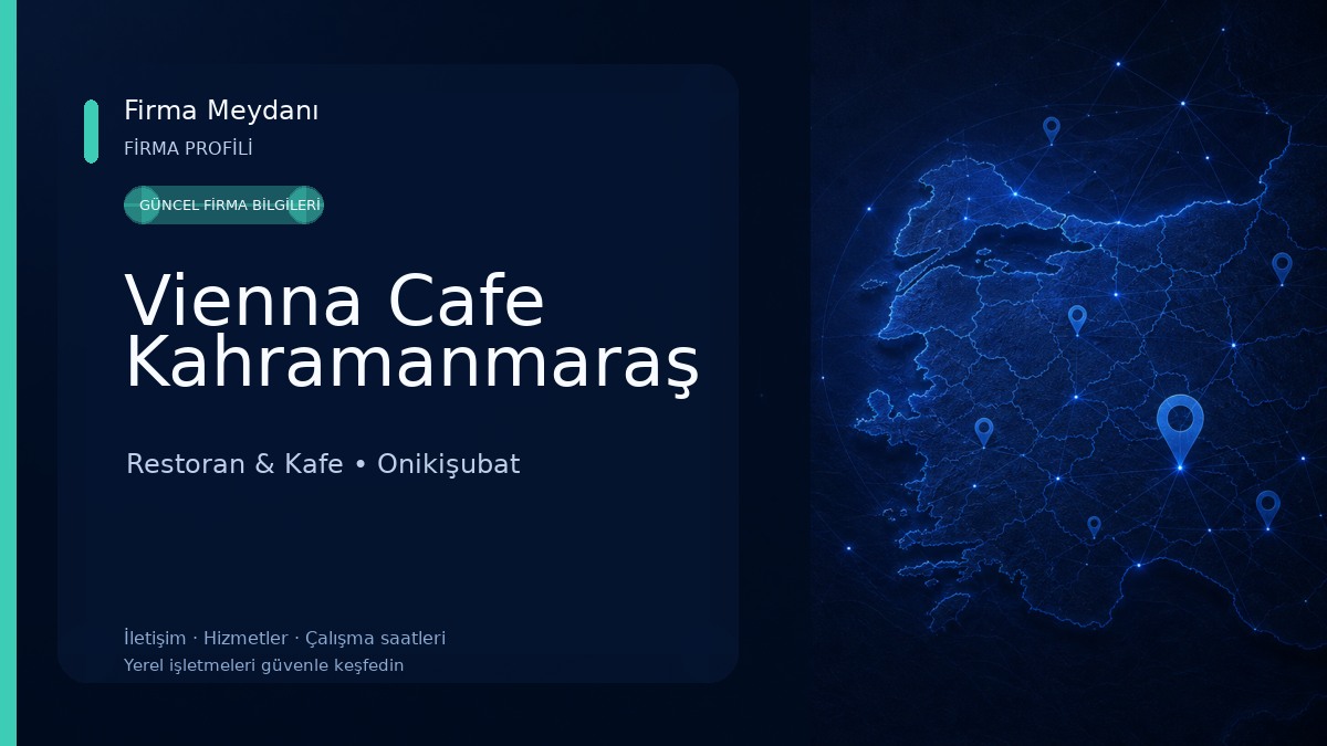 Vienna Cafe Kahramanmaraş Restoran & Kafe