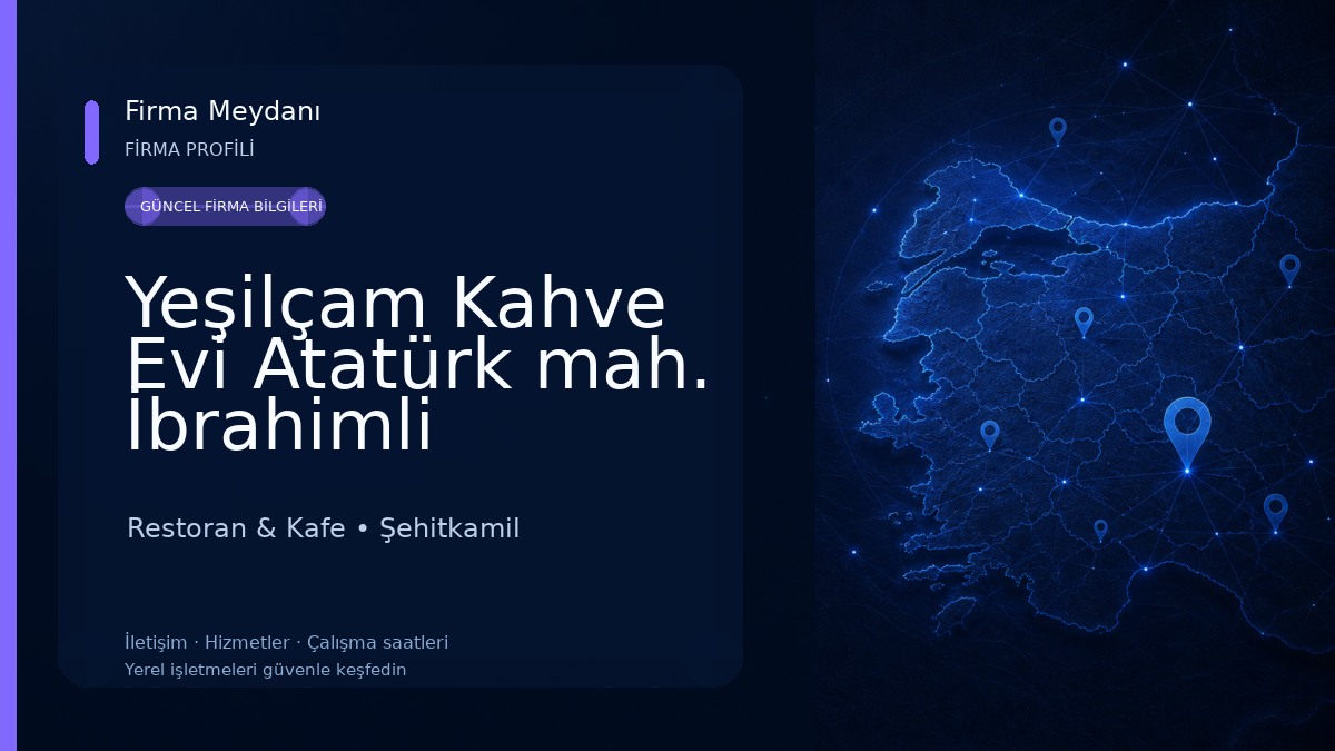Yeşilçam Kahve Evi Atatürk mah. İbrahimli Restoran & Kafe